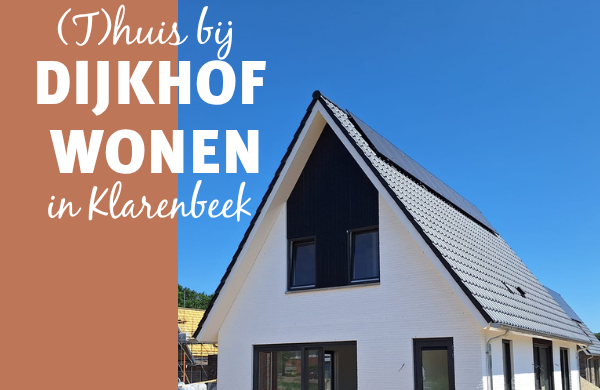 (T)huis bij Dijkhof Wonen - Open Huis in Klarenbeek